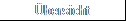�bersicht